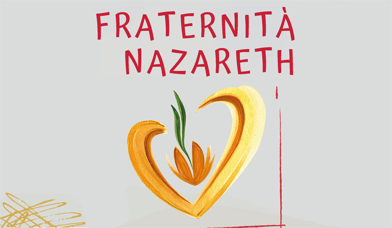Fraternità Nazareth - Esperienza fraterna e incontri vocazionali per giovani