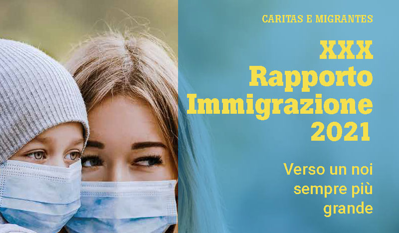 13 dicembre - Presentazione 30° rapporto immigrazione 2021 di Fondazione Migrantes e Caritas Italiana